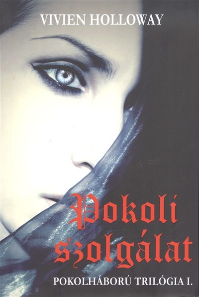 Pokoli szolgálat /Pokolháború trilógia I.