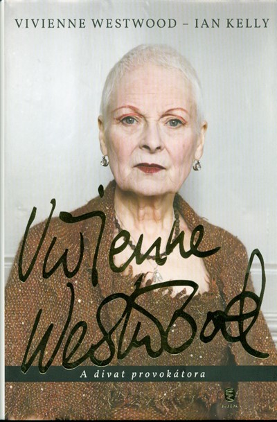 Vivienne Westwood - A divat provokátora