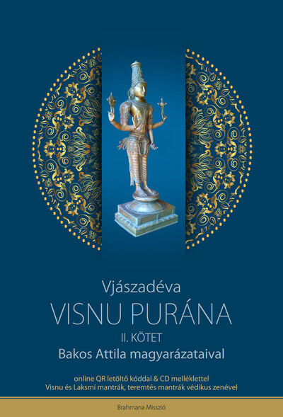 Visnu Purána II. - Bakos Attila magyarázataival