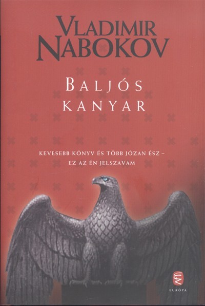 Baljós kanyar /Kevesebb könyv és több józan ész - Ez az én jelszavam