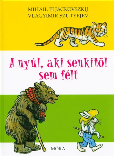 A nyúl, aki senkitől sem félt (4. kiadás)