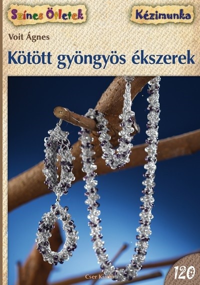 Kötött gyöngyös ékszerek  /színes ötletek 120.