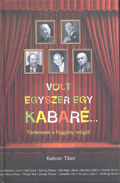 VOLT EGYSZER EGY KABARÉ...