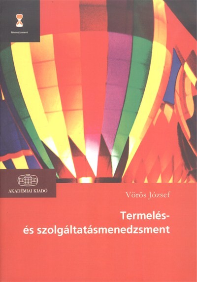 TERMELÉS- ÉS SZOLGÁLTATÁSMENEDZSMENT /MENEDZSMENT