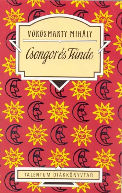 Csongor és Tünde - Talentum Diákkönyvtár (új kiadás)