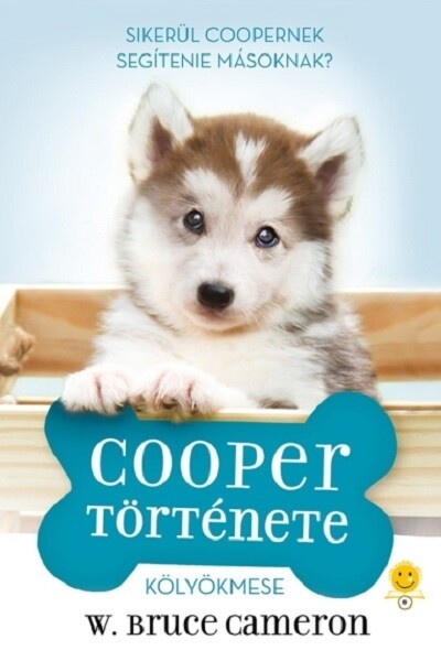 Egy kutya négy élete - Cooper története - Kölyökmese