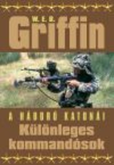A háború katonái /Különleges kommandósok I-II.