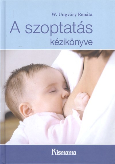 A szoptatás kézikönyve