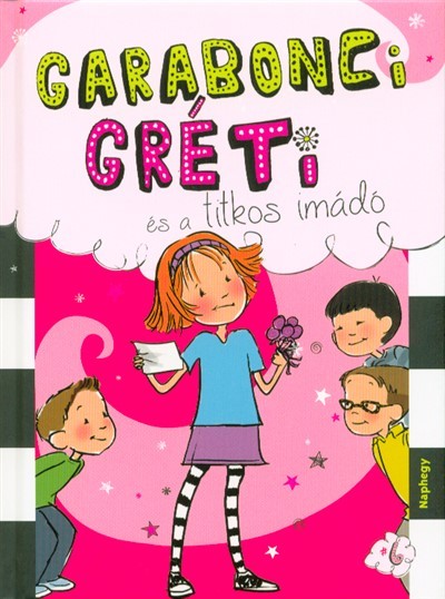 Garabonci Gréti és a titkos imadó