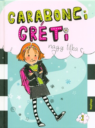 Garabonci Gréti nagy titka