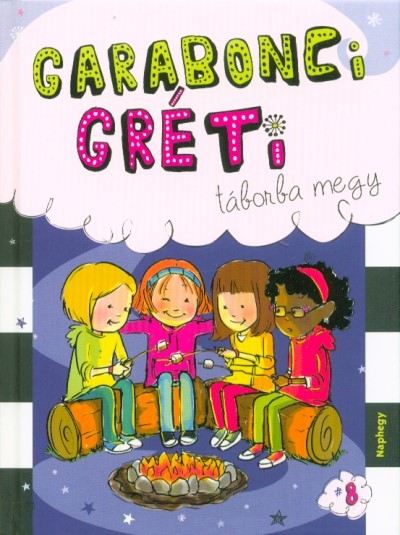 Garabonci Gréti táborba megy
