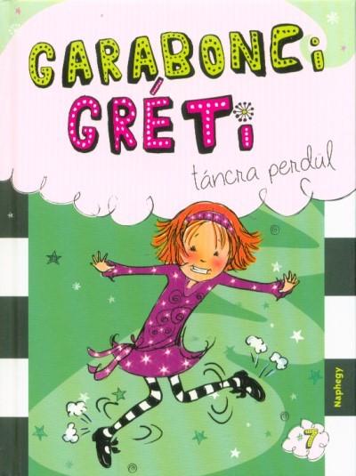 Garabonci Gréti táncra perdül