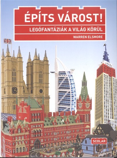 Építs várost! /Legófantáziák a világ körül