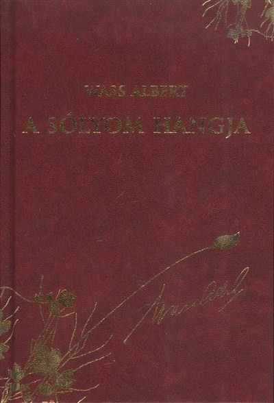 A SÓLYOM HANGJA /WASS ALBERT DÍSZSOROZAT 30.