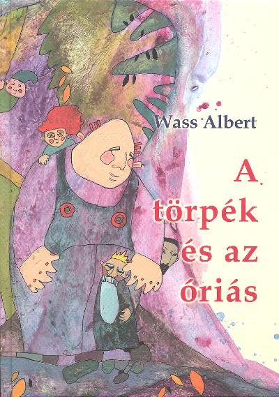 A TÖRPÉK ÉS AZ ÓRIÁS
