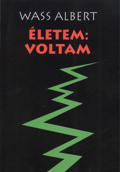 ÉLETEM: VOLTAM I-II.