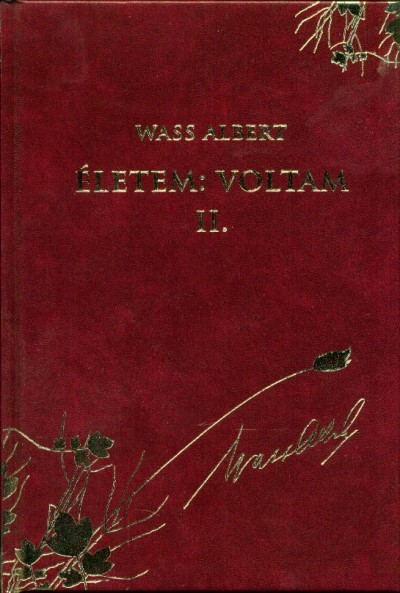 ÉLETEM: VOLTAM II. /WASS ALBERT DÍSZSOROZAT 49.