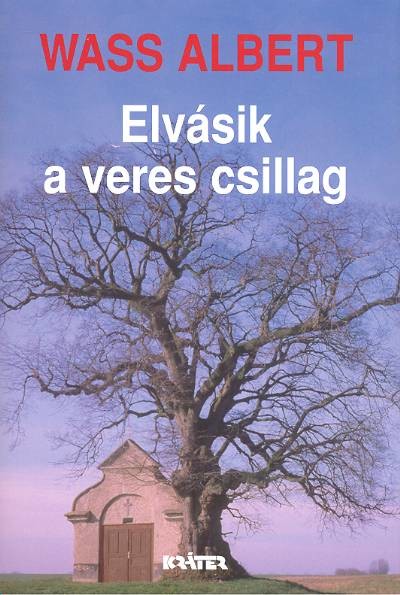 ELVÁSIK A VERES CSILLAG /KEMÉNY
