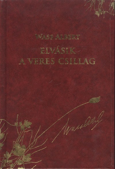 ELVÁSIK A VERES CSILLAG /WASS ALBERT DÍSZSOROZAT 3.