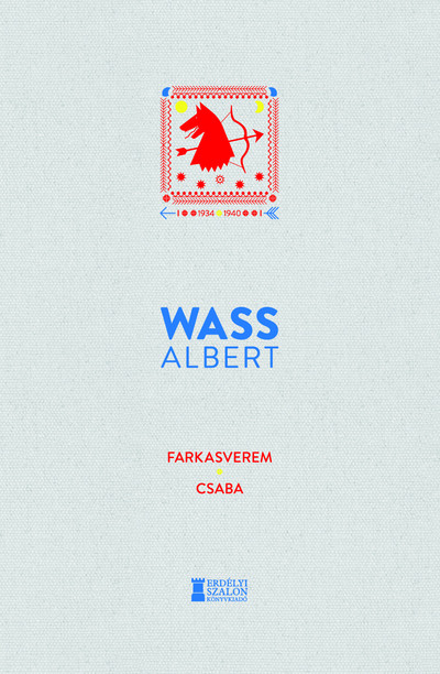 Farkasverem - Csaba - Wass Albert Művei