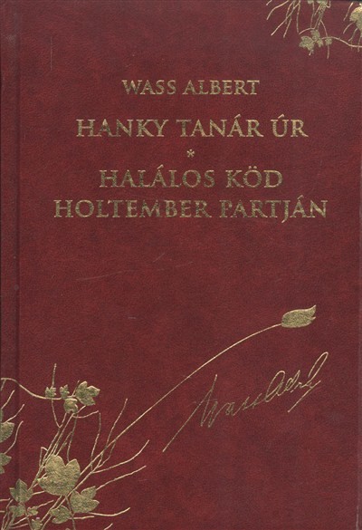 Hanky tanár úr - Halálos köd holtember partján /Wass Albert díszsorozat 33.