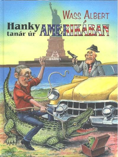 Hanky tanár úr Amerikában
