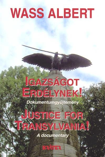 Igazságot Erdélynek! /Dokumentumgyűjtemény /kétnyelvű (puha)