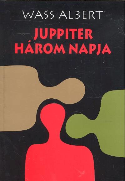 JUPPITER HÁROM NAPJA /PUHA