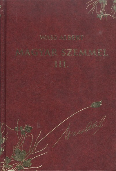 Magyar szemmel III. /Wass Albert díszsorozat 45.