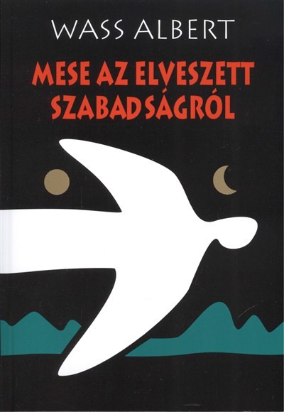 MESE ELVESZETT SZABADSÁGRÓL