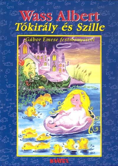 TÓKIRÁLY ÉS SZILLE