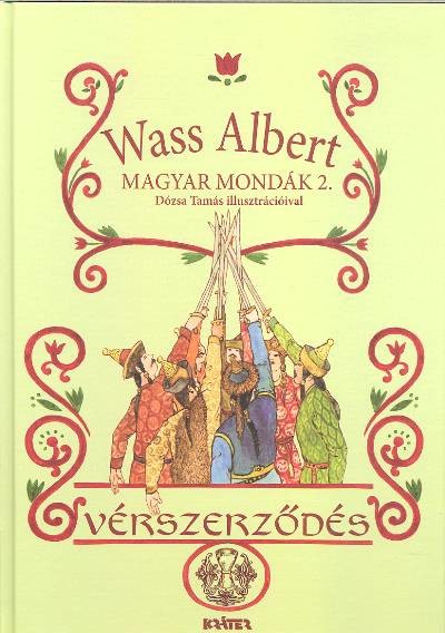 Vérszerződés /Magyar mondák 2.
