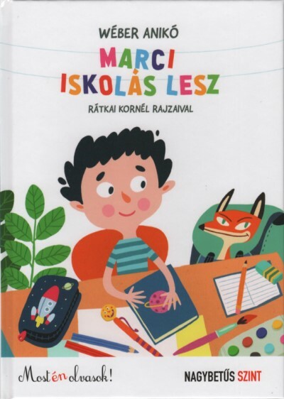 Marci iskolás lesz - Most én olvasok! NAGYBETŰS SZINT (2. kiadás)