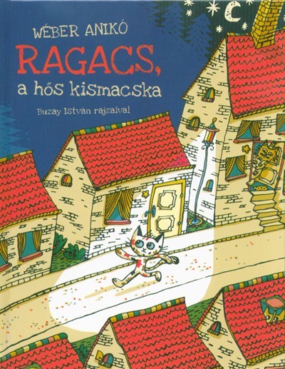 Ragacs, a hős kismacska