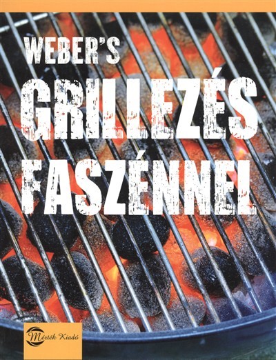 WEBER`S GRILLEZÉS FASZÉNNEL