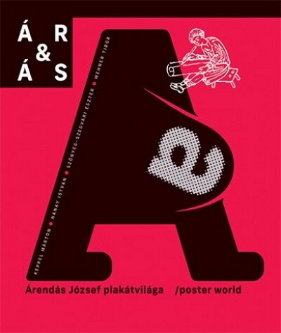 ÁR&ÁS - Árendás József plakátvilága