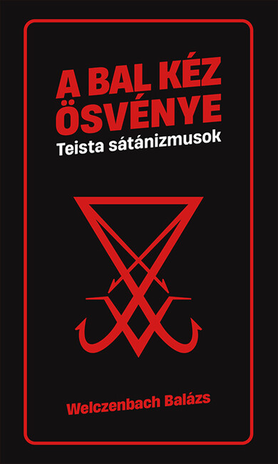 A bal kéz ösvénye - Teista sátánizmusok - Eszmék a peremvidékről