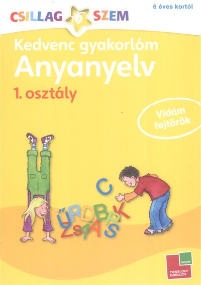 KEDVENC GYAKORLÓM: ANYANYELV 1. /CSILLAGSZEM