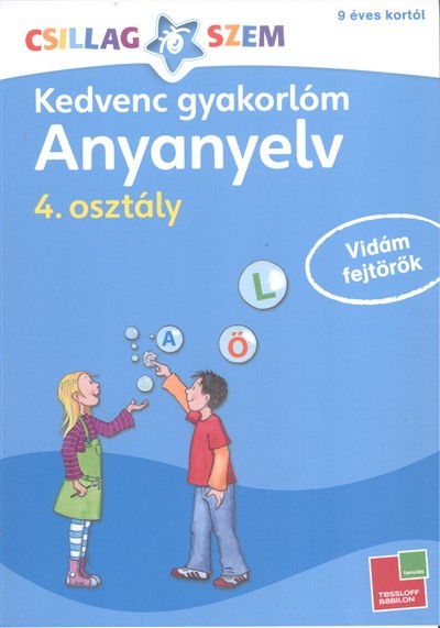 Kedvenc gyakorlóm: Anyanyelv 4. /Csillagszem