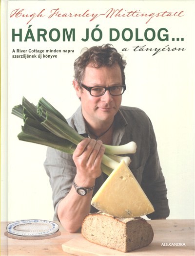 HÁROM JÓ DOLOG A TÁNYÉRON