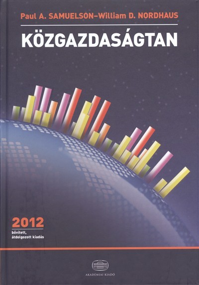 Közgazdaságtan 2012. bővített, átdolgozott kiadás 