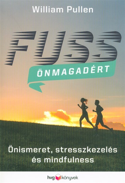 Fuss önmagadért - Önismeret, stresszkezelés és mindfulness