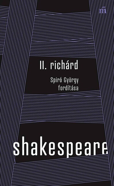 II. Richárd - Spiró György fordítása - Színház az egész