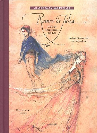 ROMEO ÉS JÚLIA /VILÁGIRODALOM GYEREKEKNEK