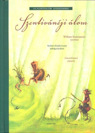 SZENTIVÁNÉJI ÁLOM /VILÁGIRODALOM GYEREKEKNEK