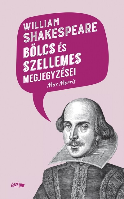 William Shakespeare bölcs és szellemes megjegyzései