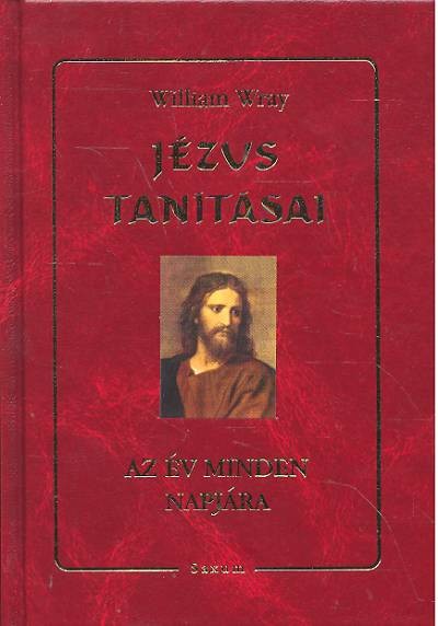 JÉZUS TANÍTÁSAI AZ ÉV MINDEN NAPJÁRA