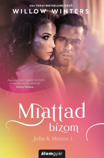 Miattad bízom - Julia & Mason 1.