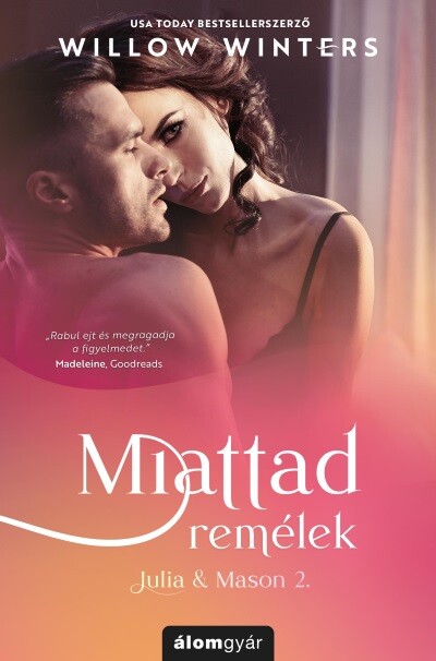 Miattad remélek - Julia & Mason 2.