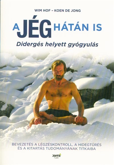A jég hátán is - Didergés helyett gyógyulás